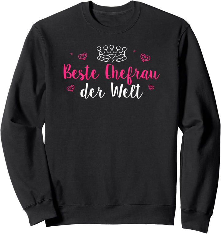 Beste Ehefrau der Welt Sweatshirt