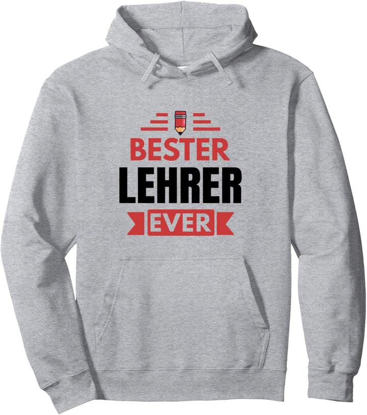 Bester Lehrer Ever Spruch Geschenk Abschied Abschiedsheschen Pullover Hoodie