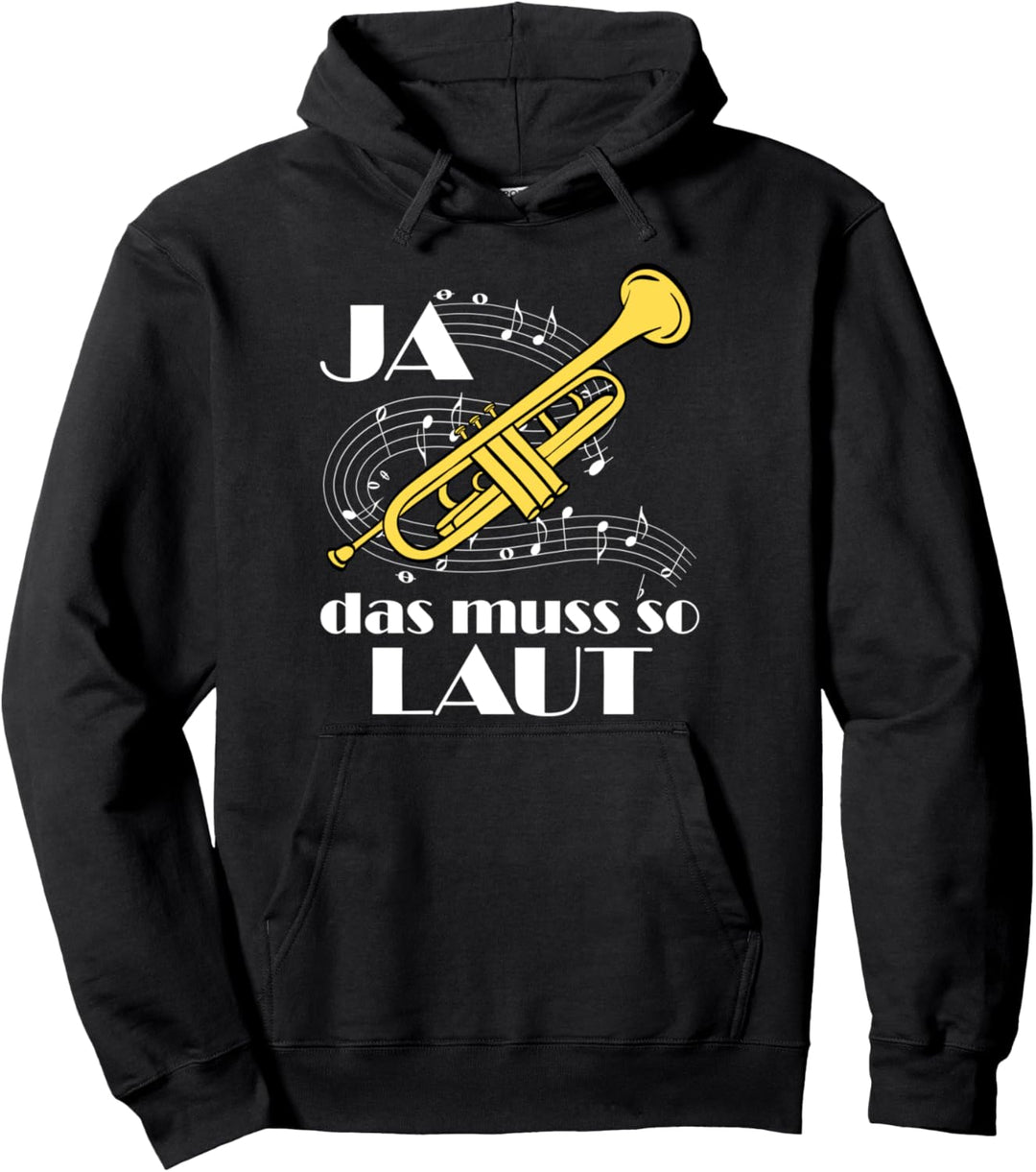 Blasmusik Trompete Ja das Muss so Laut Trompeter Pullover Hoodie