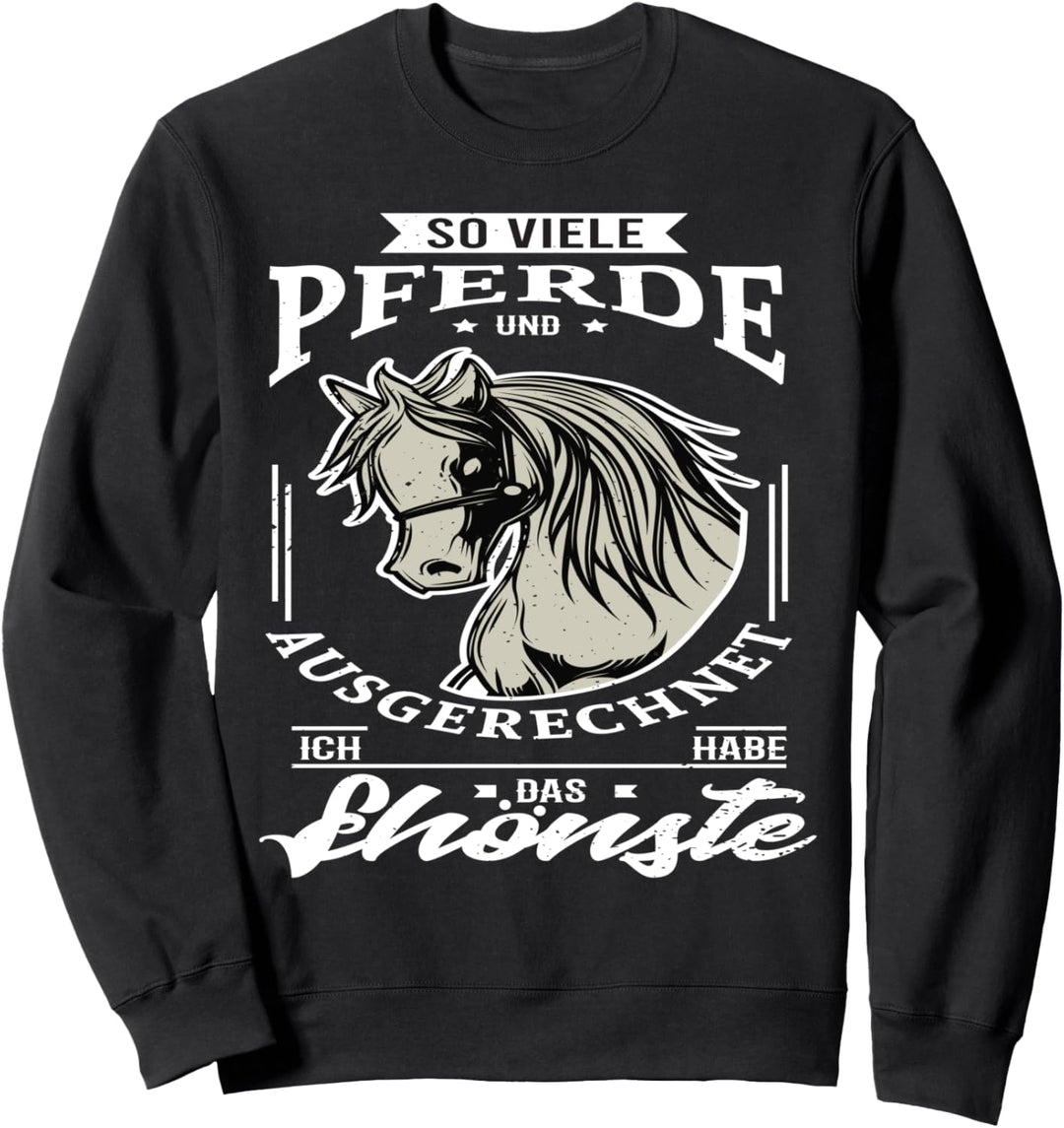 Pferde Sprüche Damen Pferd Motiv Mädchen Lustig Geschenk Sweatshirt