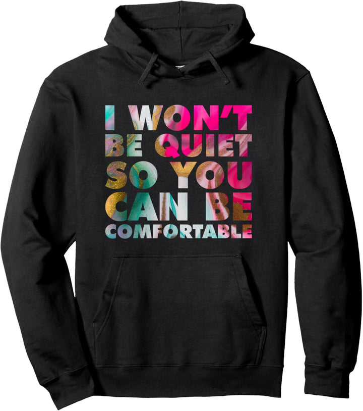 Ich werde nicht ruhig sein, damit Sie bequeme Bürgerrechte Pullover Hoodie
