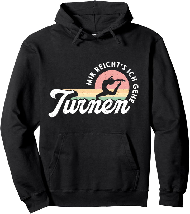 Mir Reichts Ich Gehe Turnen | Turnerin Gymnastik Lustig Pullover Hoodie