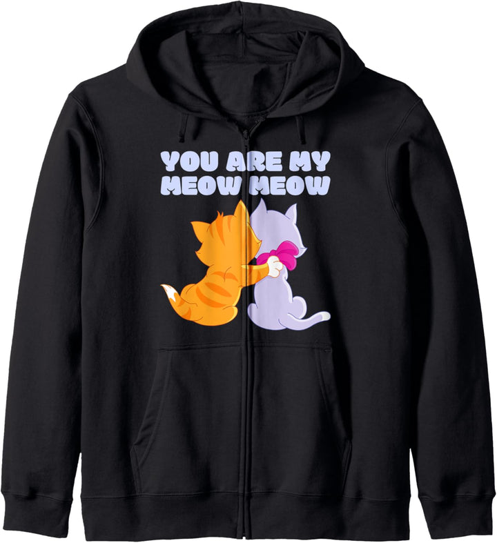 You Are My Meow Meow Zwei Süsses Katzen Katzenmama Katze Kapuzenjacke