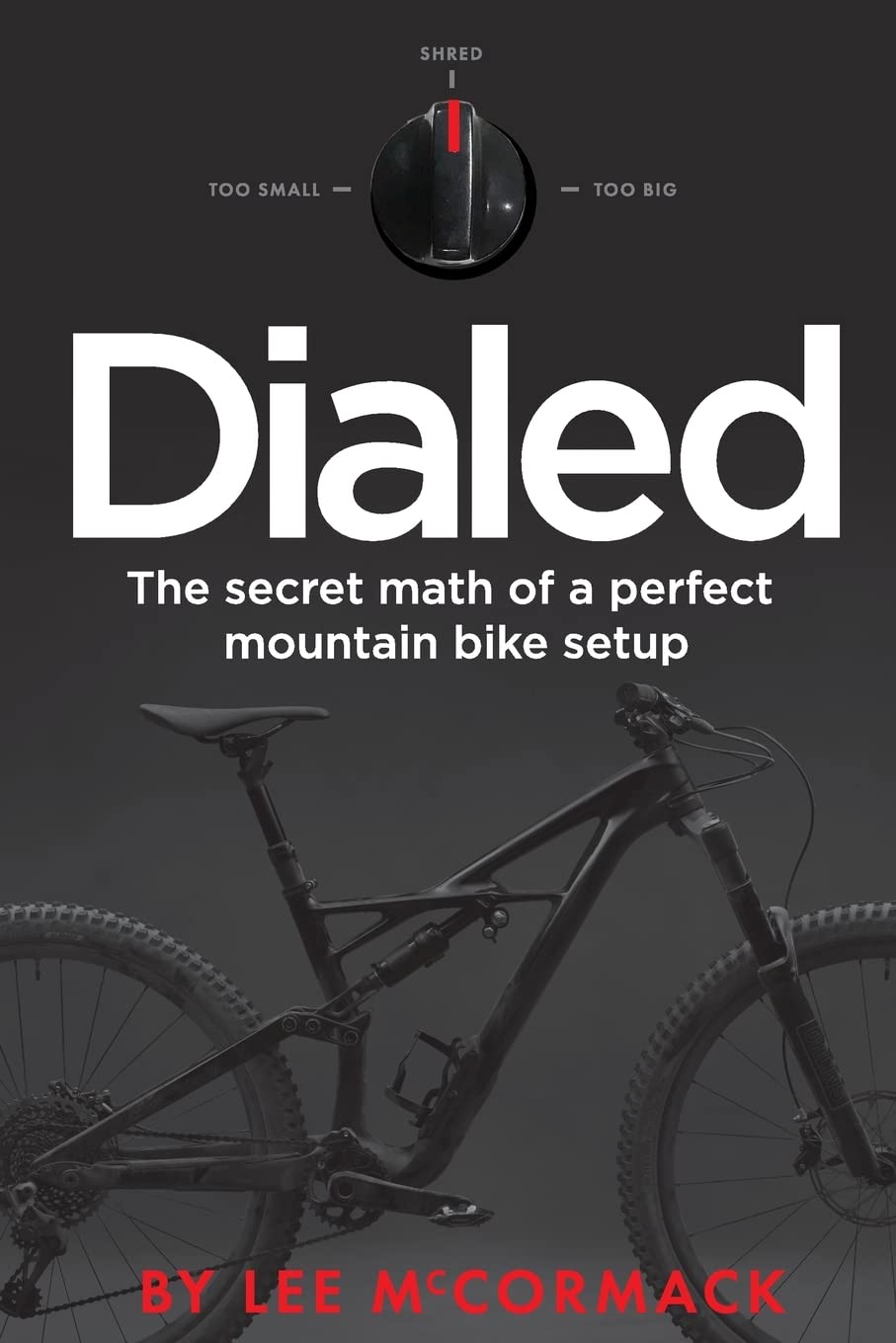 Dialed: The secret math of a perfect mountain bike setup, Taschenbuch