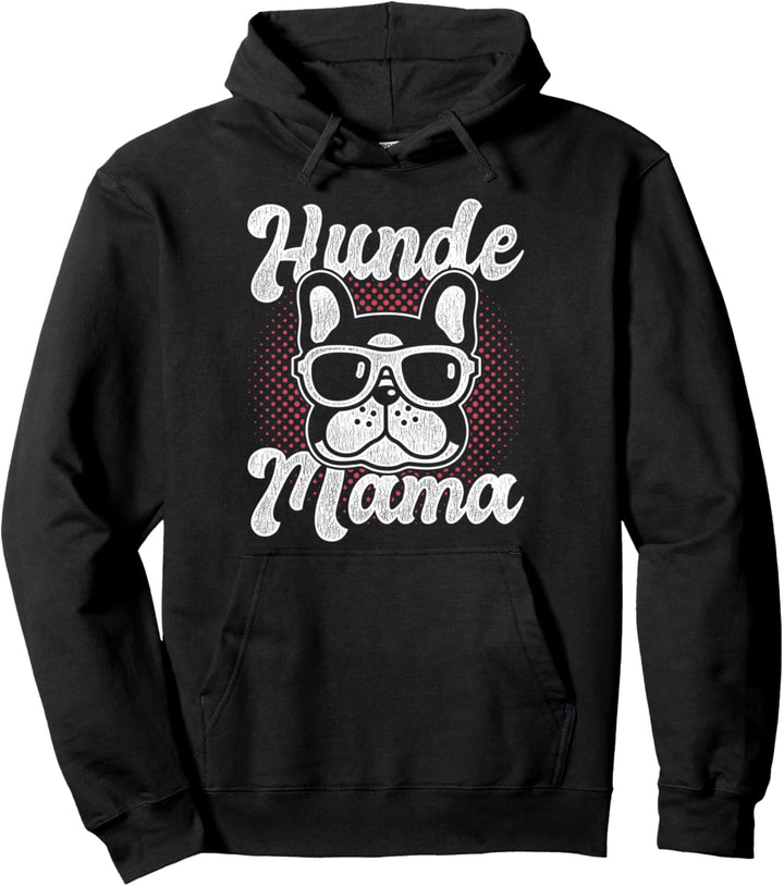 Hunde Mama Französische Bulldogge Pullover Hoodie
