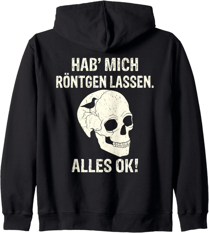 Backprint Hab mich röntgen lassen alles ok Vogel im Kopf Kapuzenjacke