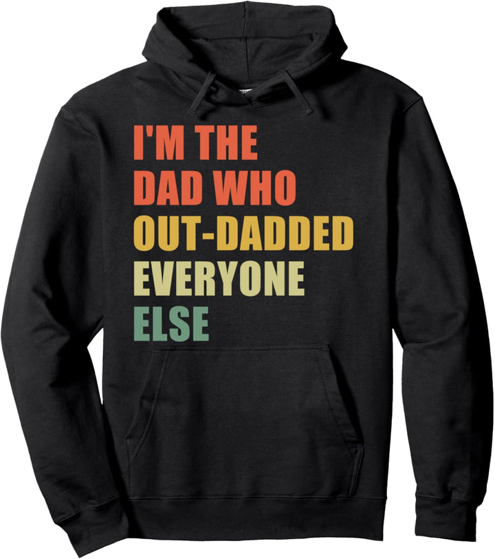 Vatertag Ich bin der Vater, der alle anderen überholt hat Pullover Hoodie