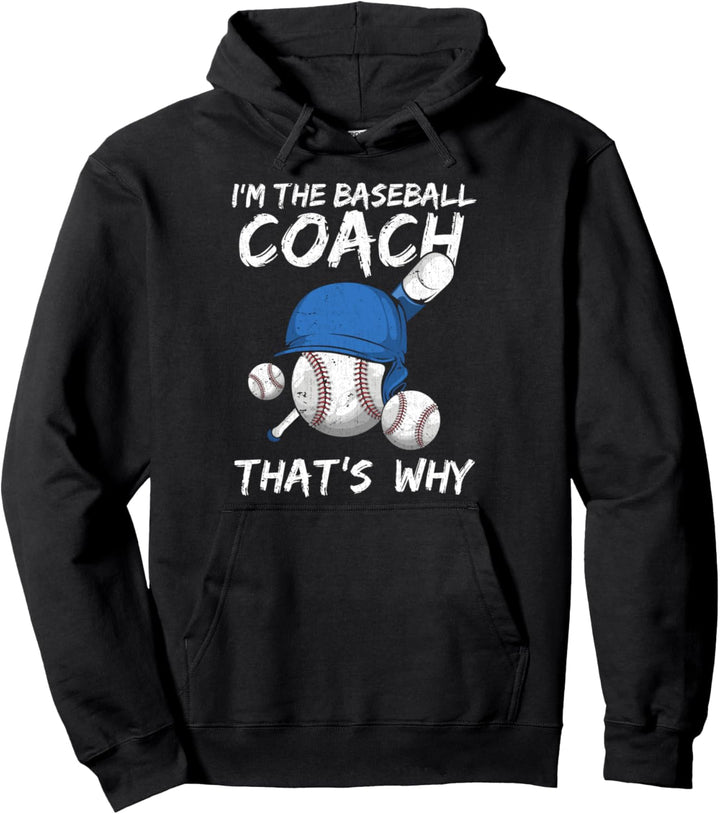 Ich bin der Baseball Coach deshalb Training Sportler Trainer Pullover Hoodie