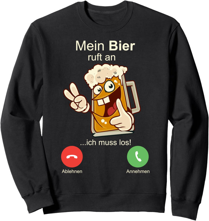 Mein Bier ruft an I Mallorca Feier Party Sweatshirt