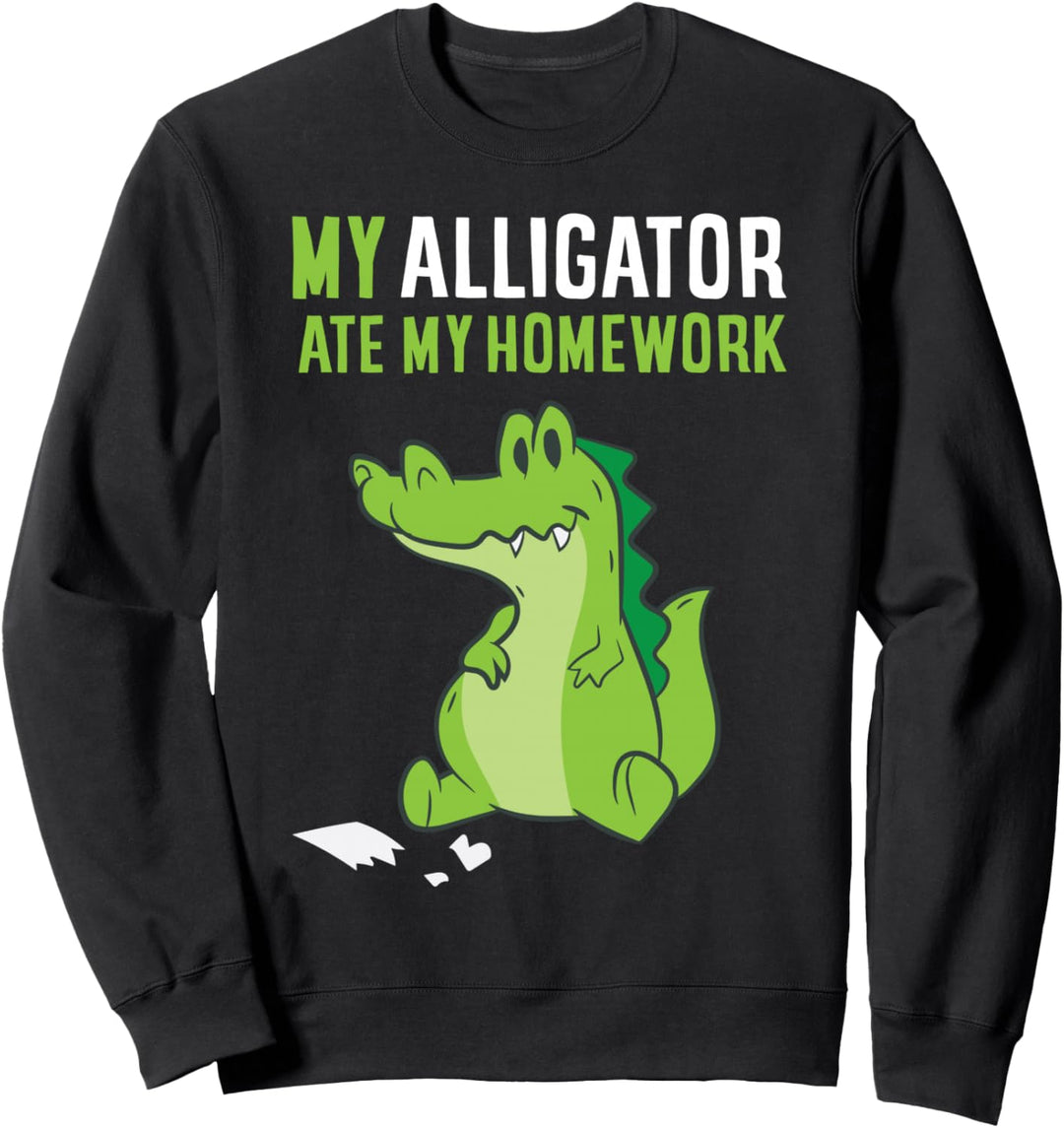 Mein Krokodil Hat Meine Hausaufgabe Gegessen Alligatror Sweatshirt