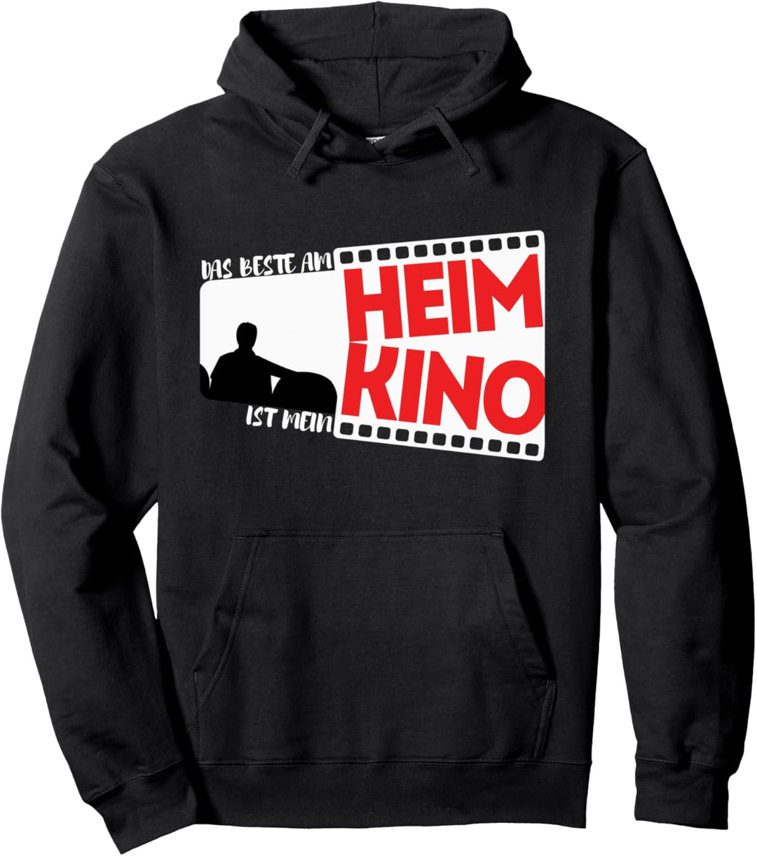 Filme und Kinofilme Das Beste am Heim ist mein Kino Heimkino Pullover Hoodie
