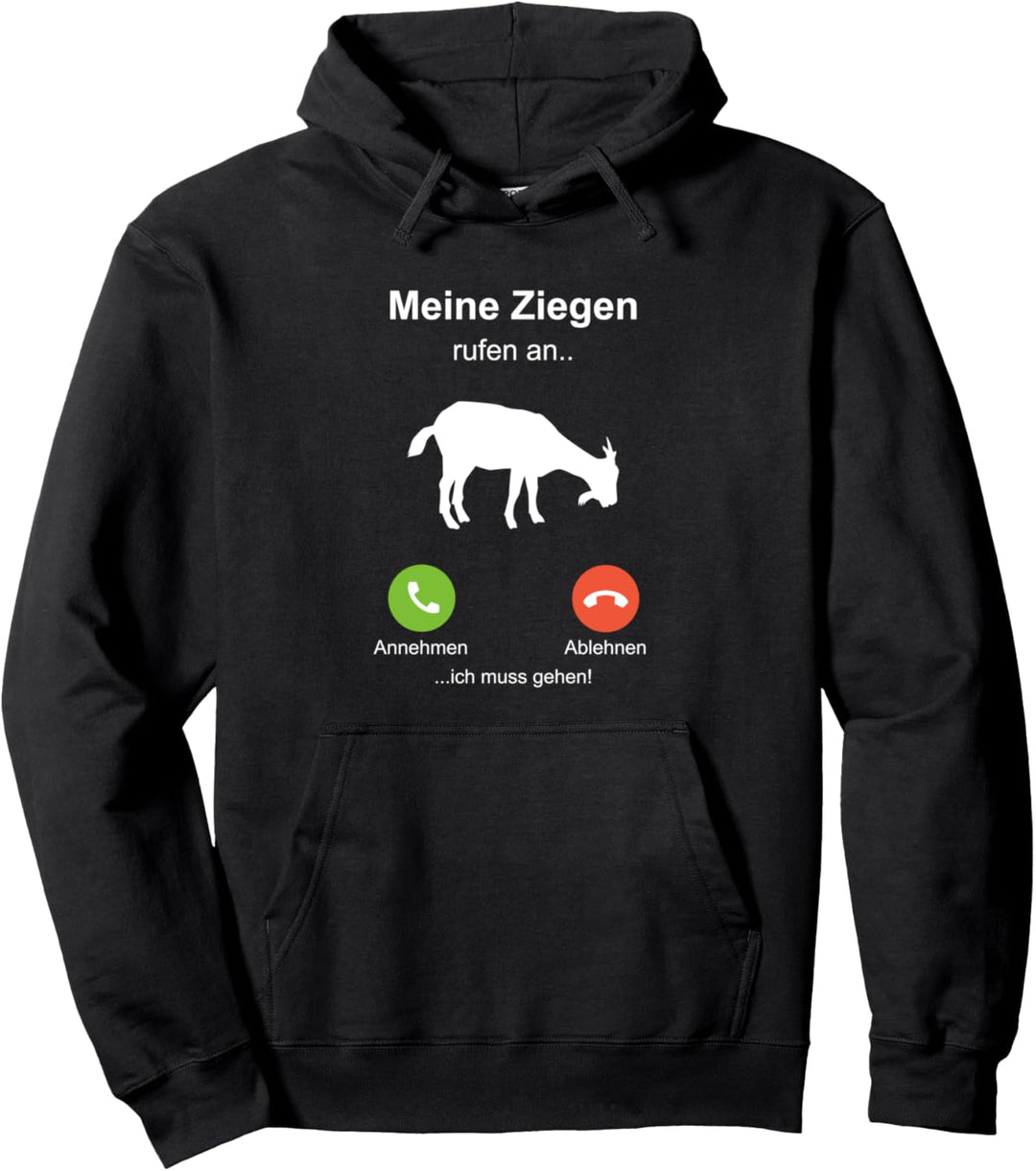 Meine Ziegen Rufen An Lustiges Ziegen Pullover Hoodie