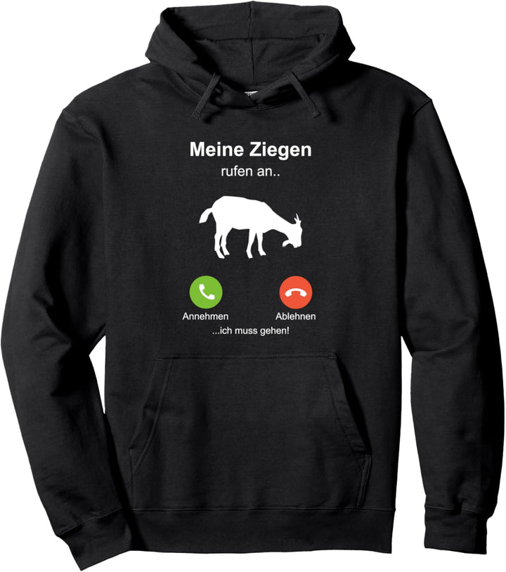 Meine Ziegen Rufen An Lustiges Ziegen Pullover Hoodie