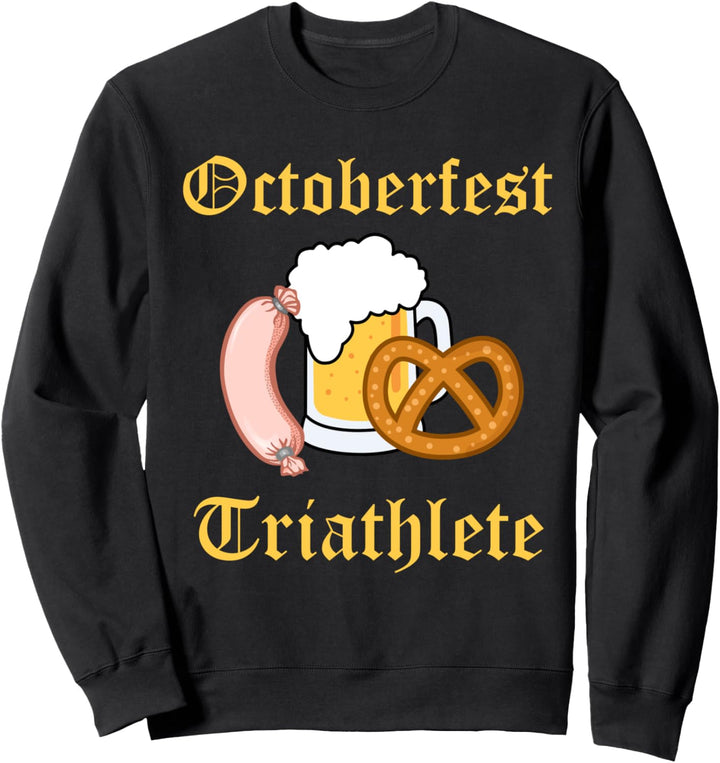 Oktoberfest Food Triathlete Pretzel Wurst Beer German Sport Sweatshirt