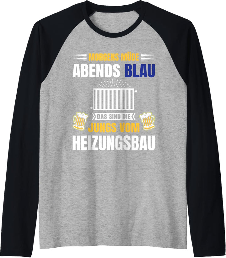 Herren Gas Wasser Installateur Morgens Müde Abends Blau Heizungsbau Raglan