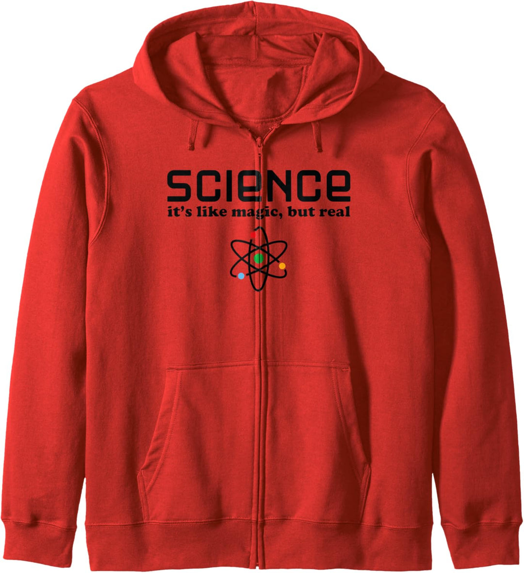 Funny Science Saying - Science Is Like Magic But Real Kapuzenjacke