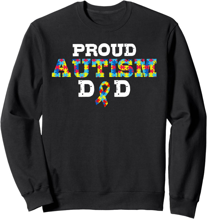 Proud Autism Dad | Fathering Autism Support Gift for Pops Sweatshirt