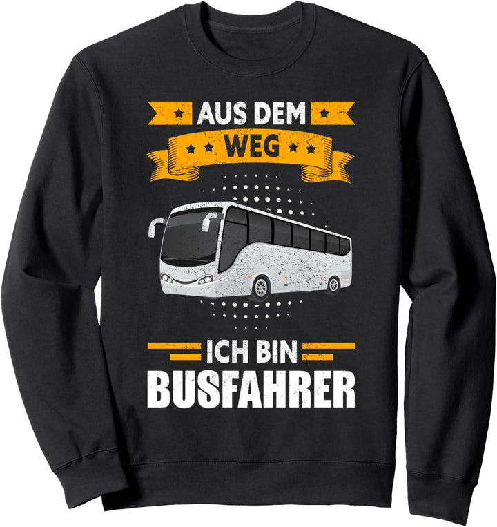 Busfahrer Spruch Bus Linienbus Reisebus Sweatshirt