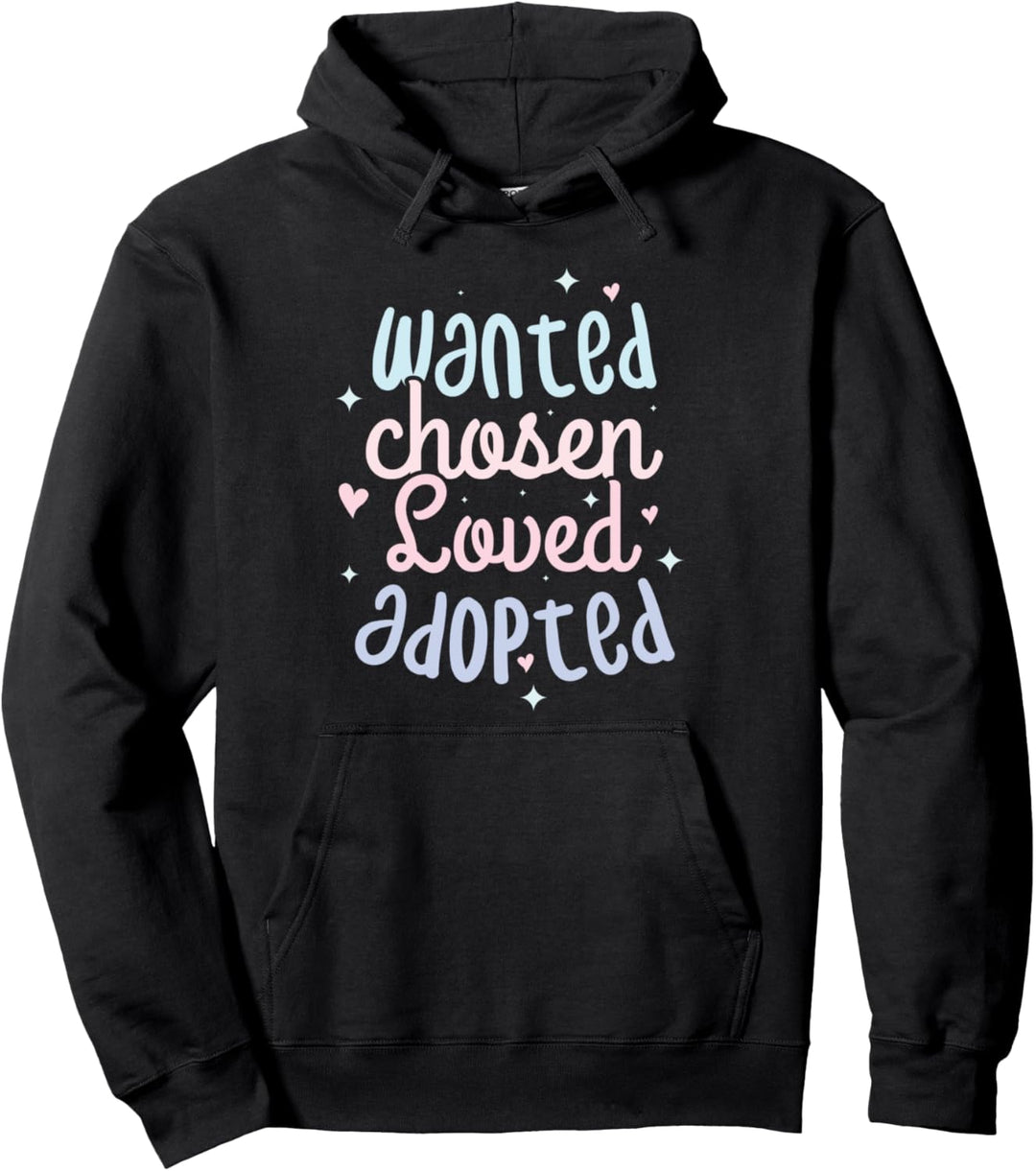 Adoption Bewusstsein gesucht gewählt geliebt adoptiert Kind Pullover Hoodie