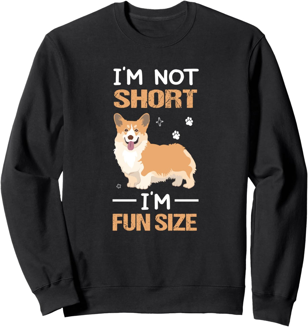 lustiges Hunde Design mit Spruch: I`m not short I'm Fun Size Sweatshirt