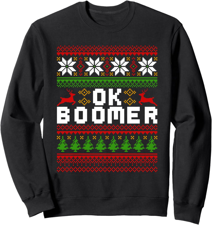 OK BOOMER Weihnachtspullover Lustiger Babyboomer Millennial Sweatshirt