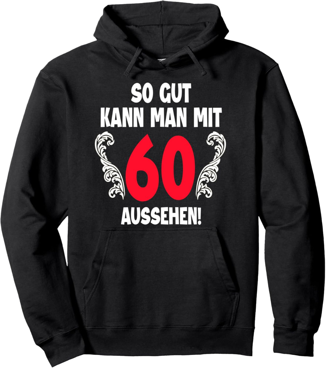 60 Jahre Mann Frau Geboren 1962 Feier Party 60. Geburtstag Pullover Hoodie