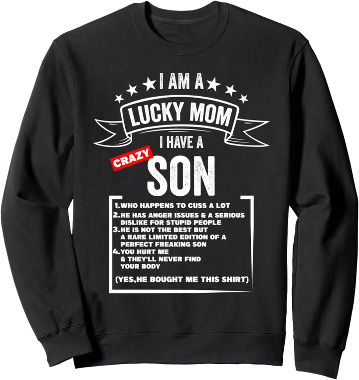 Muttertag Ich bin eine glückliche Mutter Ich habe einen verrückten Sohn Mama Sohn Sweatshirt