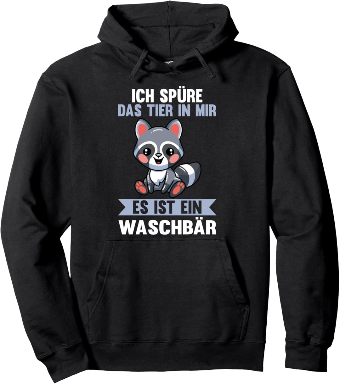Das Tier in mir ist ein Waschbär Pullover Hoodie