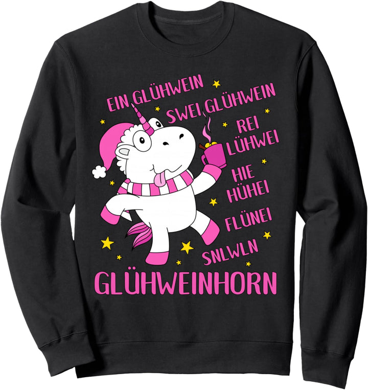Glühweinhorn Glühwein Einhorn Weihnachten Lustige Sprüche Sweatshirt
