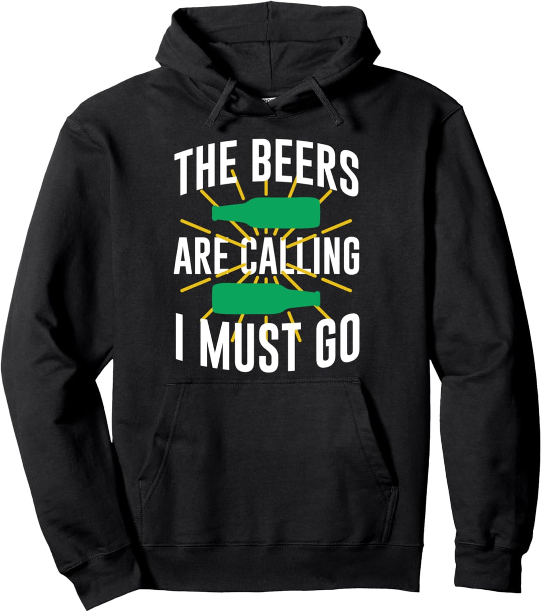 Lustige Biere, die anrufen müssen, gehen Pullover Hoodie