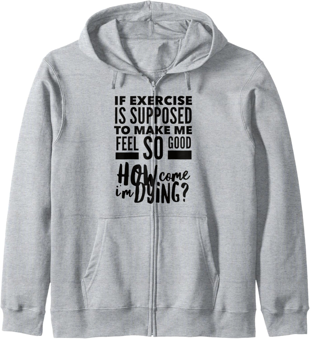 Wie kommt es, dass ich sterbe? Lustige sarkastische Kapuzenjacke