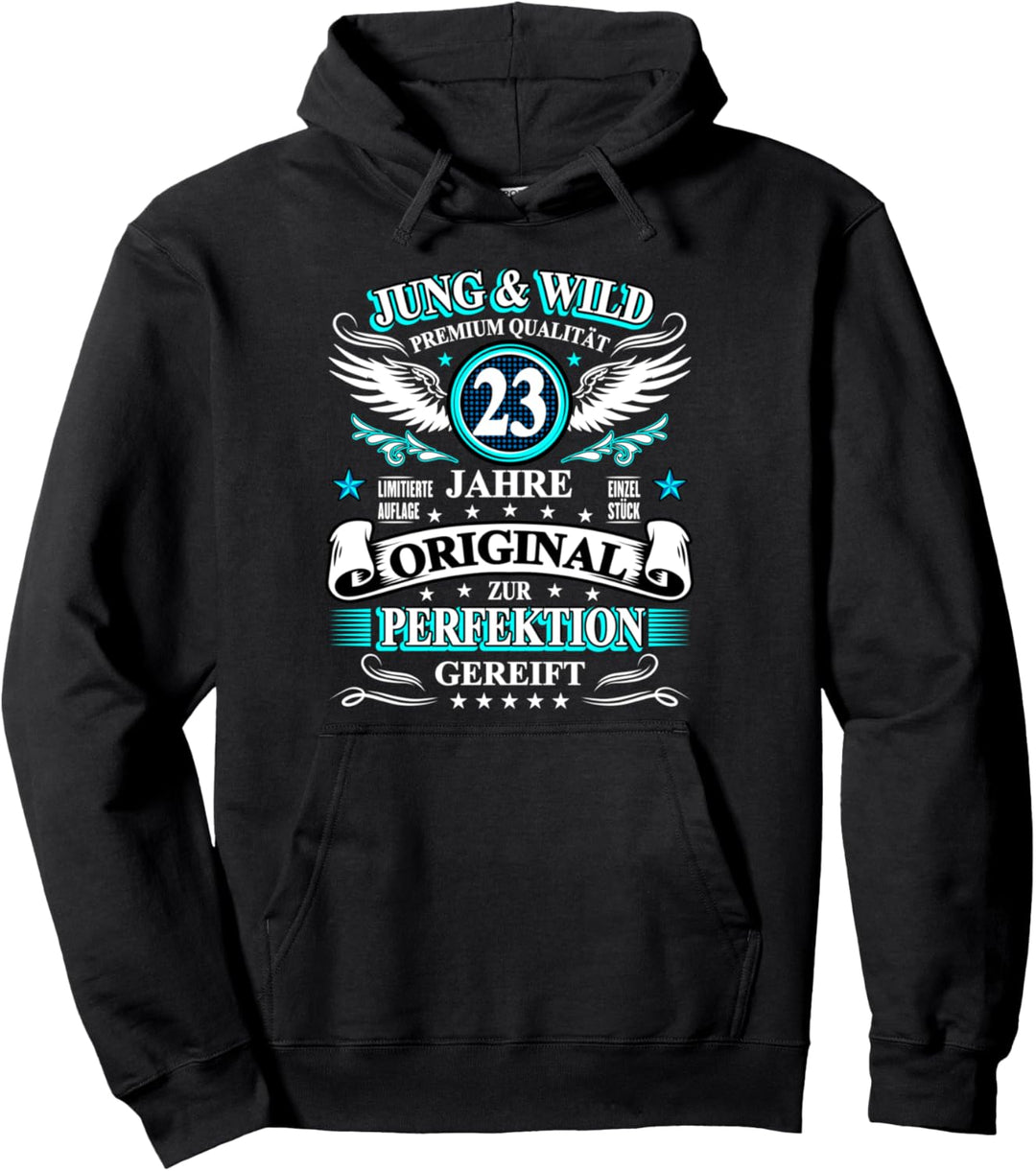 Jung & Wild 23 Jahre zur Perfektion gereift 23. Geburtstag Pullover Hoodie