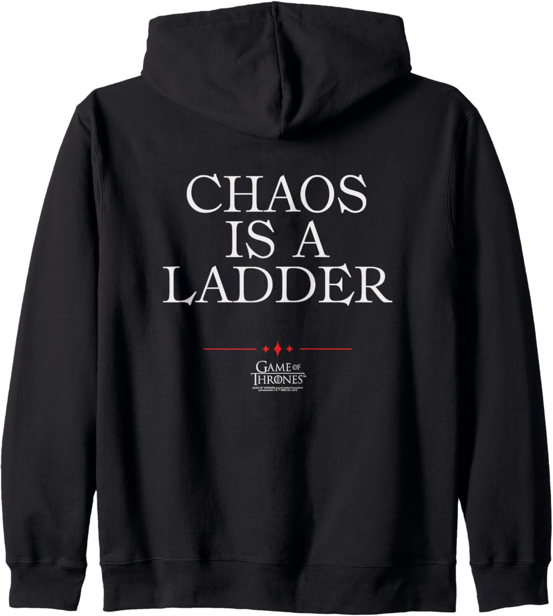 Game of Thrones Chaos is a Ladder Kapuzenjacke