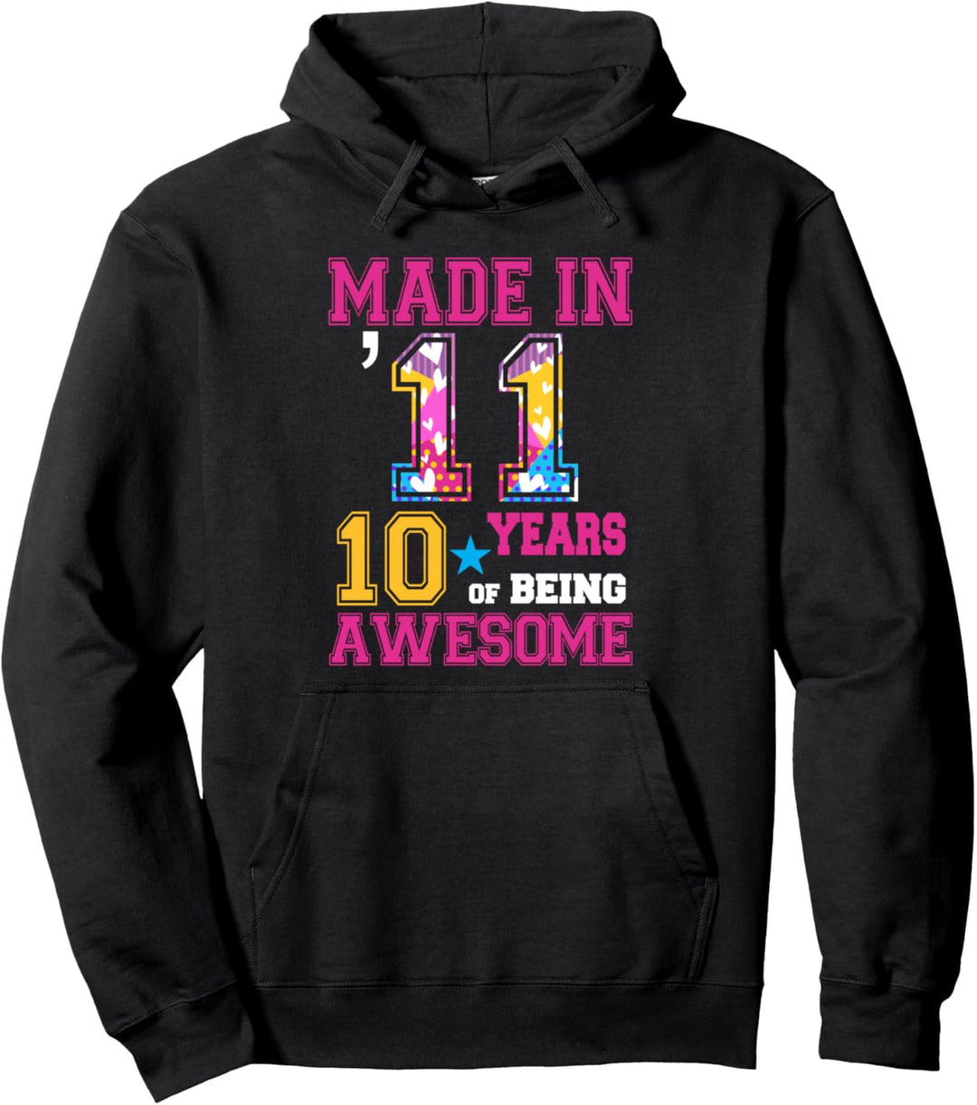 11 Years Old Girl Gifts For 11th Birthday Gift Born In 2010 Pullover Hoodie