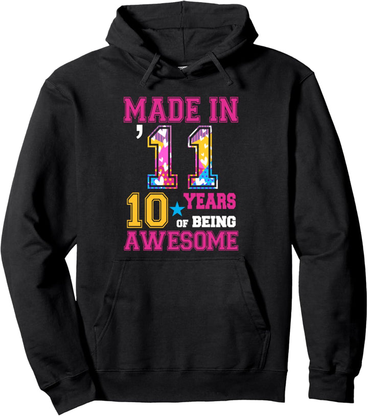 11 Years Old Girl Gifts For 11th Birthday Gift Born In 2010 Pullover Hoodie
