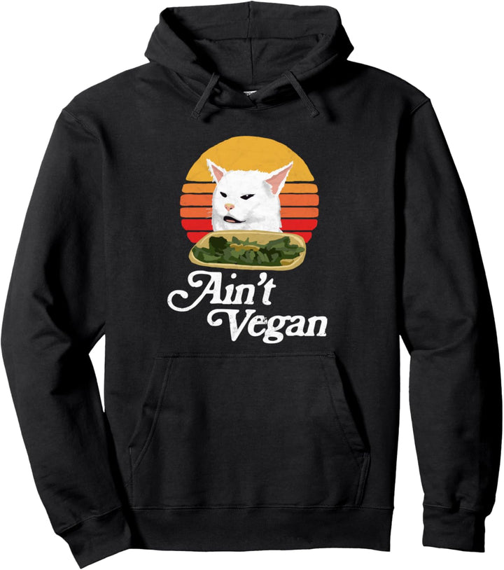 Ain't Vegan! Funny Arguing White Cat Meme Retro Sun Pullover Hoodie