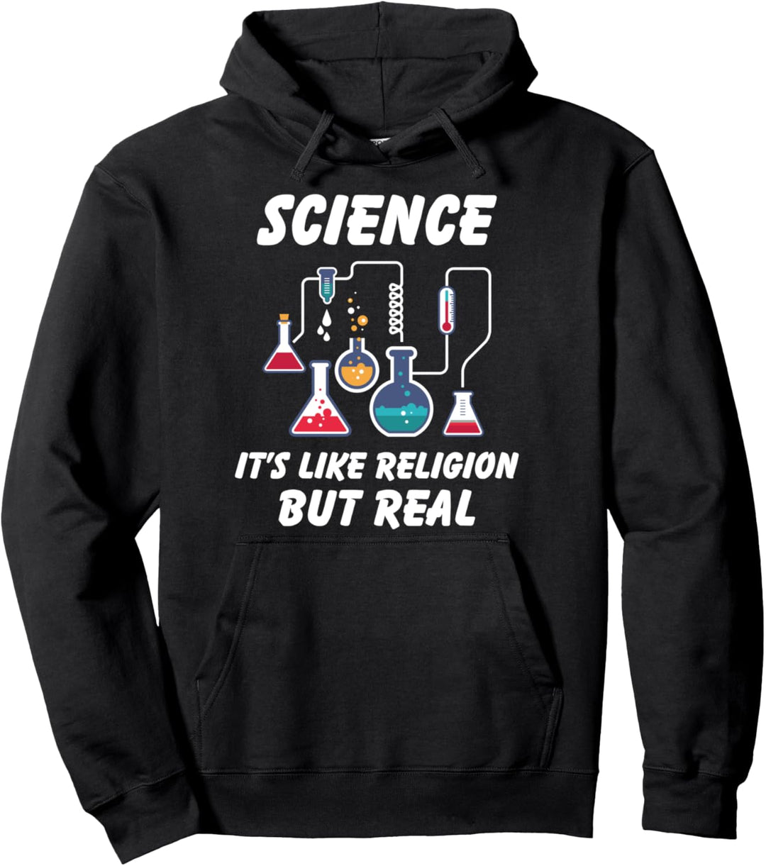 Science it's just like religion but real Pullover Hoodie
