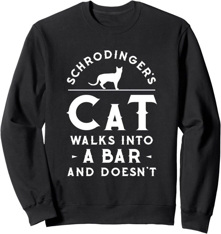 Schrödingers Katze Sweatshirt