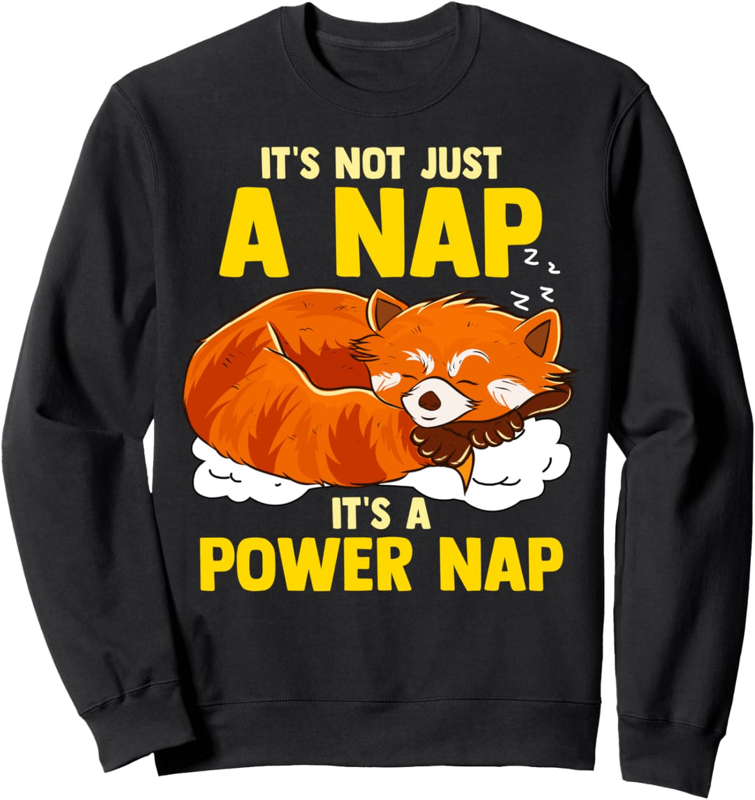 It's Not Just a Nap, It's a Power Nap Cute Sleepy Red Panda Sweatshirt