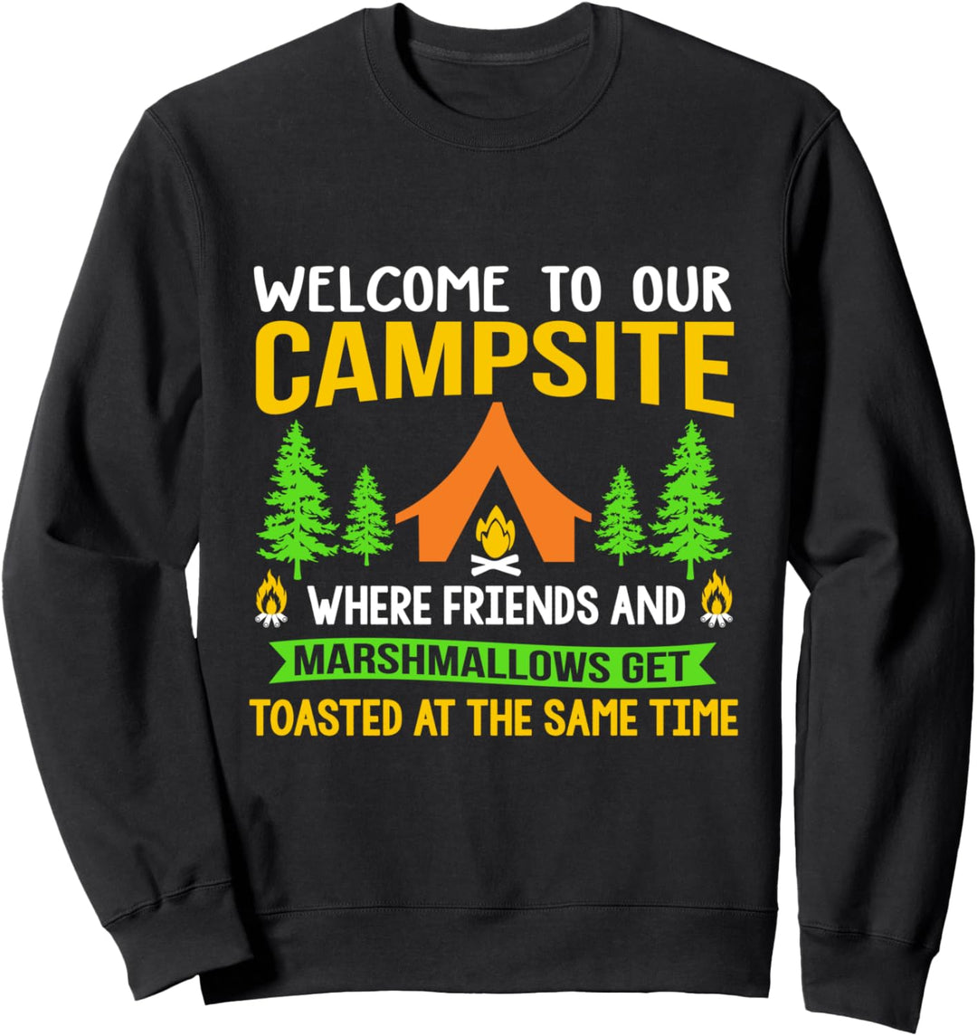 Welcome to Our Campsite Funny Family Summer Camping Squad Sweatshirt