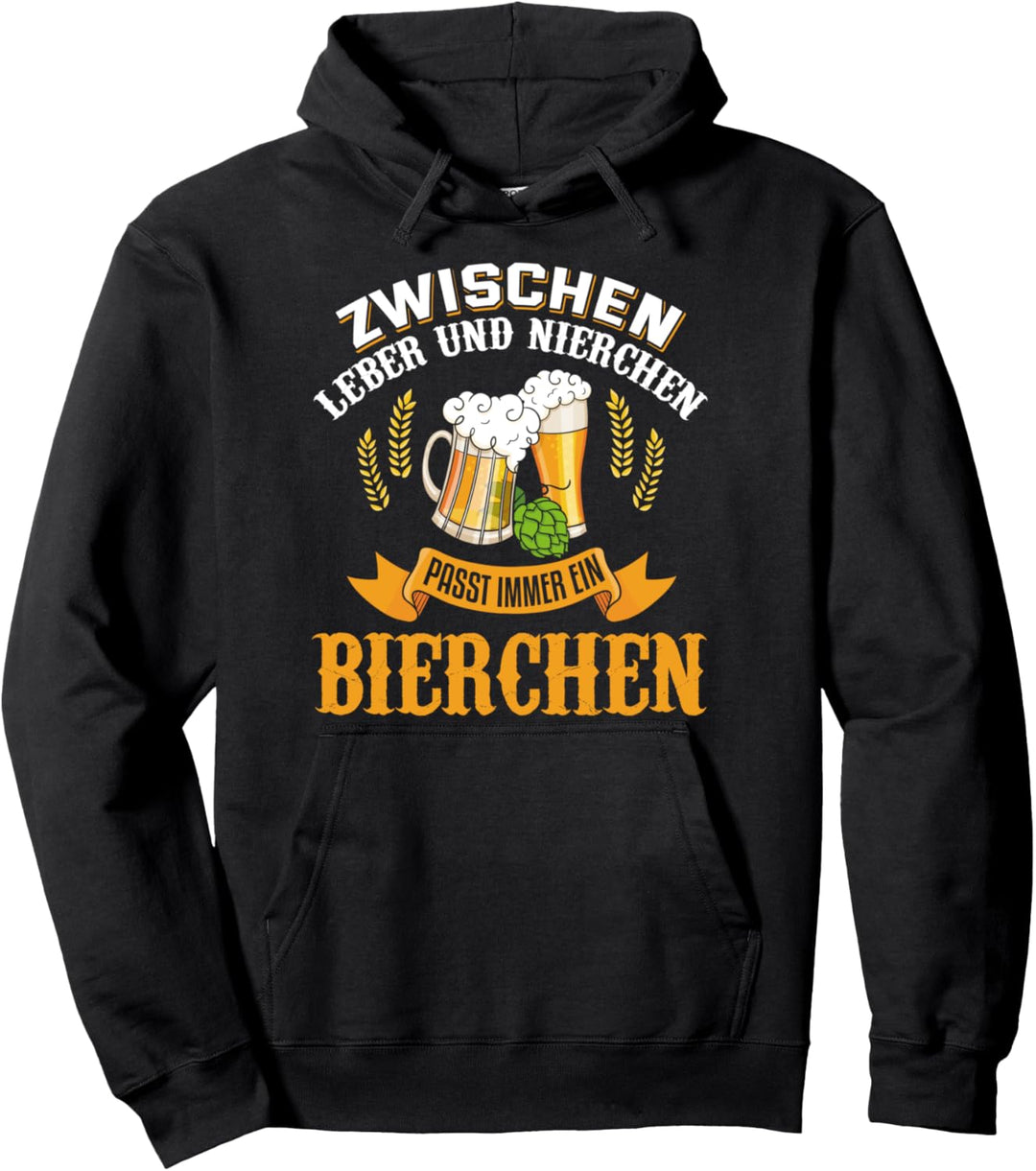 Zwischen Leber und Nierchen passt immer ein Bierchen Saufen Pullover Hoodie