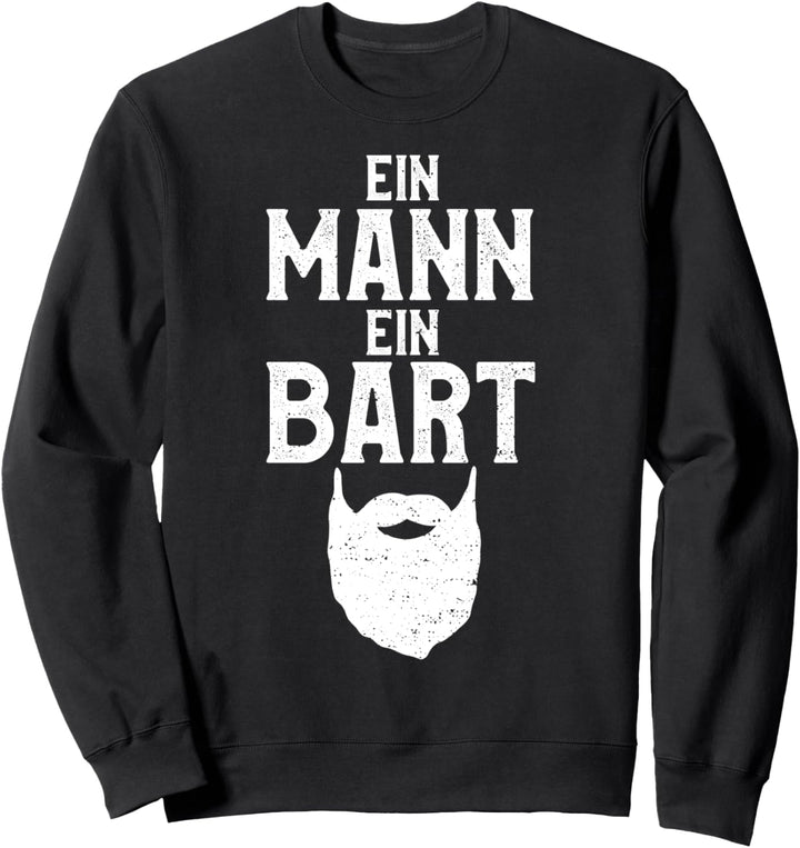 Kerl: Ein Mann Ein Bart - Bart Sweatshirt