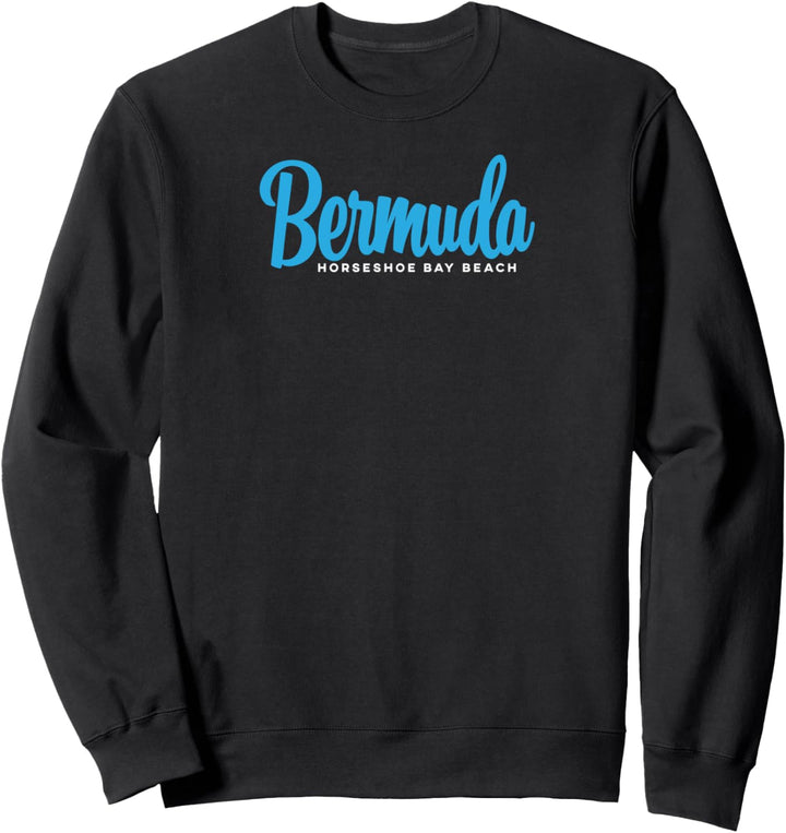 Bermuda Horseshoe Bay Beach with Blue Text Sweatshirt