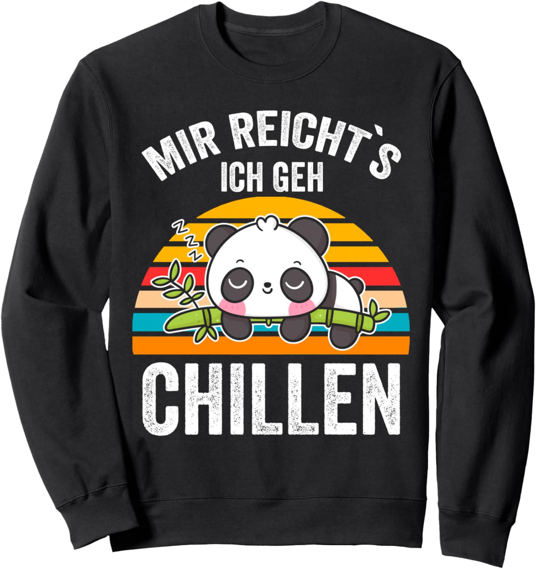 Mir Reichts Ich Geh Chillen Panda Pandabär Lustige Sprüche Sweatshirt