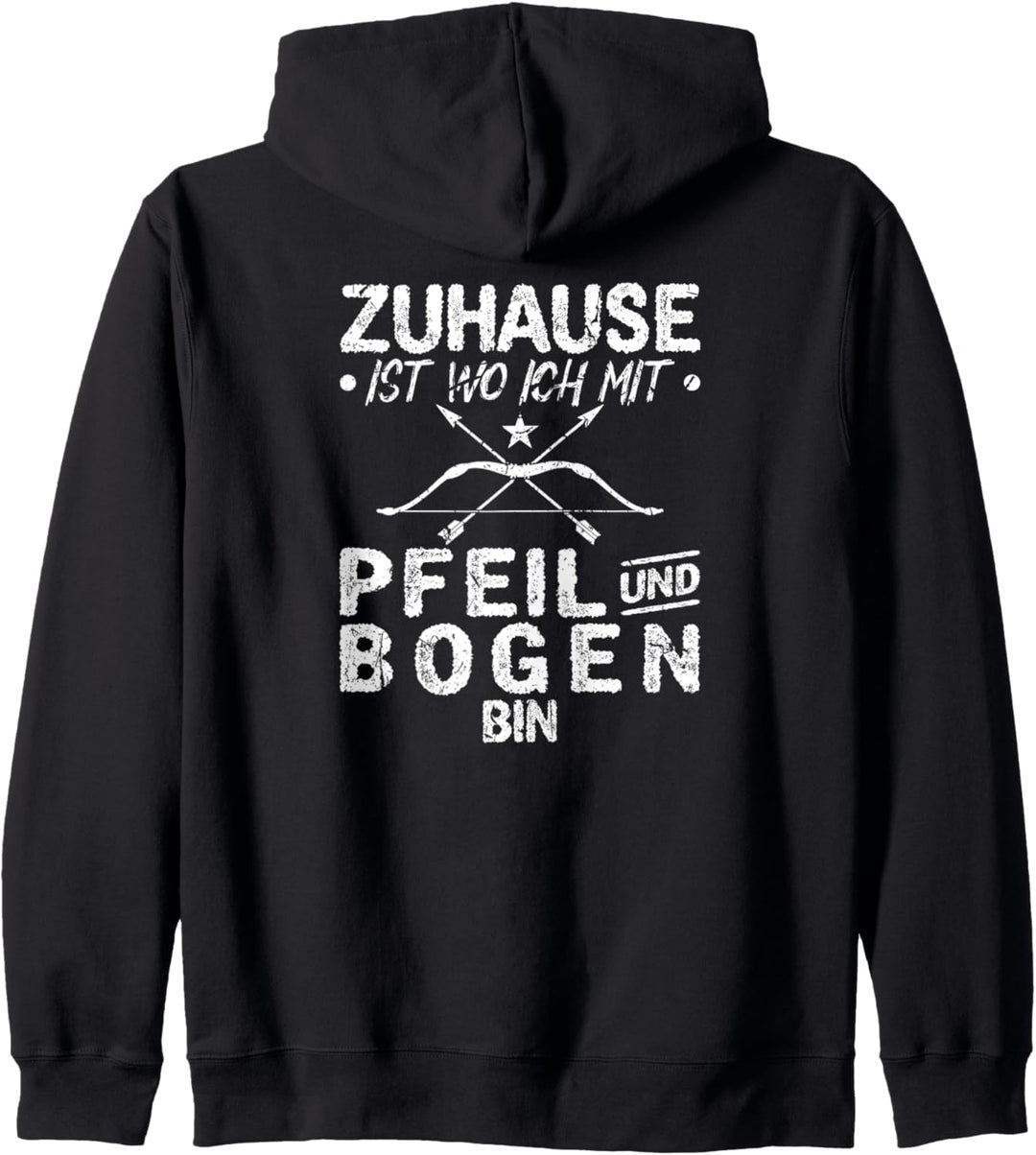Zuhause Ist Wo Ich Mit Pfeil und Bogen Bogensport Kapuzenjacke