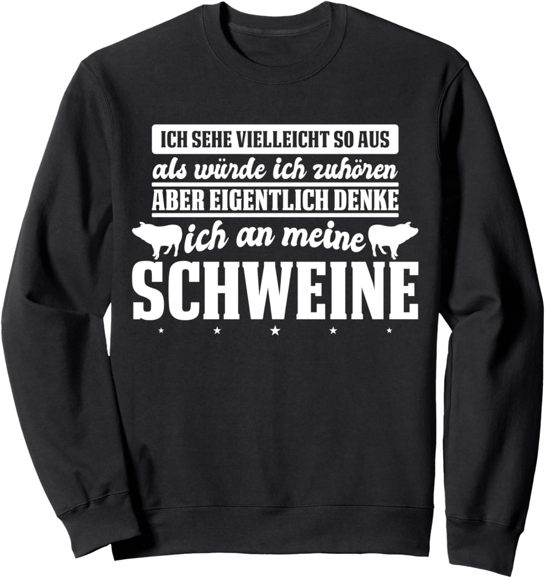 Schwein Schweinezucht Schweine Sweatshirt