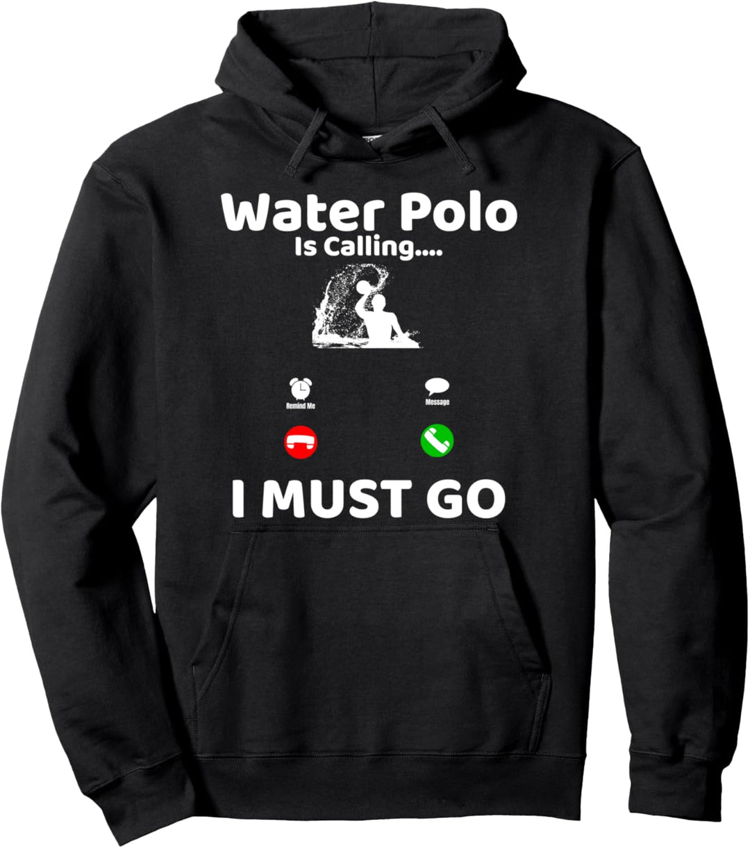 Wasserball Ruft an - Water Polo ist Calling - Cooles TShirt Pullover Hoodie