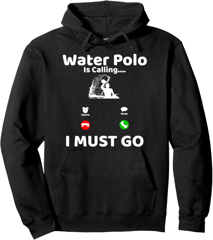 Wasserball Ruft an - Water Polo ist Calling - Cooles TShirt Pullover Hoodie