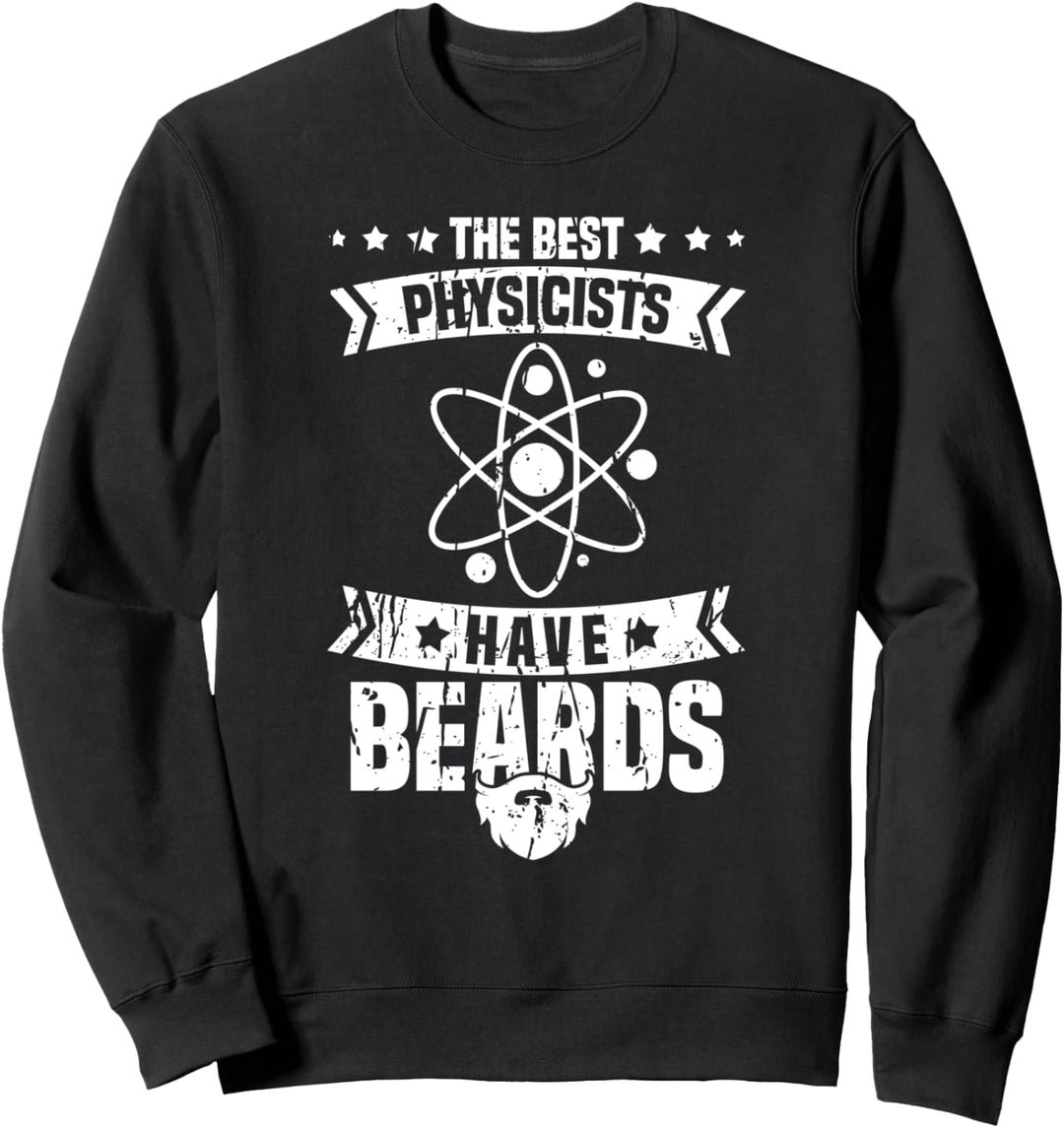 Physik Nerd Wissenschaft Atom - Physics Physiker Sweatshirt