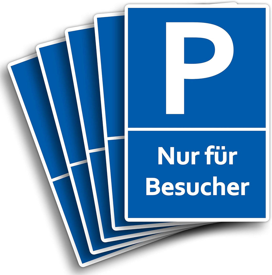 5x Schilder Nur für Besucher 20 x 30 cm aus stabiler PVC Hartschaumplatte 3mm Parkplatzschild Schild